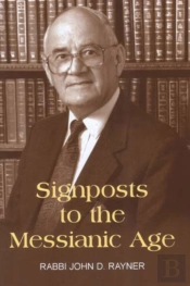 Signposts To The Messianic Age