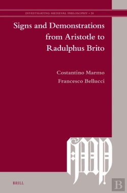 Bertrand.pt - Signs And Demonstrations From Aristotle To Radulphus Brito