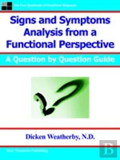 Signs And Symptoms Analysis From A Functional Perspective- 2nd Edition