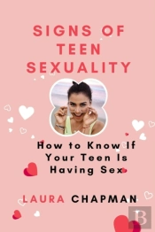 Signs Of Teen Sexuality