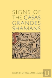 Signs Of The Casas Grandes Shamans