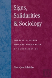 Signs, Solidarities, & Sociology