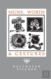 Signs, Words, And Gestures
