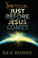 Signs You'Ll See Just Before Jesus Comes