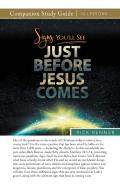 Signs You'Ll See Just Before Jesus Comes Study Guide