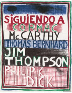Bertrand.pt - Siguiendo A Cormac Mc Carthy, Thomas Bernhard, Jim Thompson, Philip K. Dick