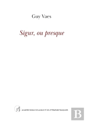 Sigur, Ou Presque