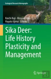 Sika Deer: Life History Plasticity And Management