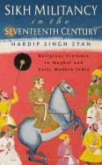 Sikh Militancy In The Seventeenth Century