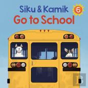 Siku And Kamik Go To School