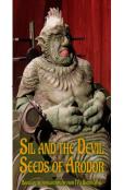 Sil And The Devil Seeds Of Arodor: From The Worlds Of Doctor Who