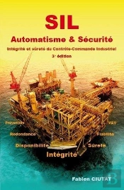 Sil Automatisme & Securite - Integrite Et Surete Du Controle-Commande Industriel 3e Edition