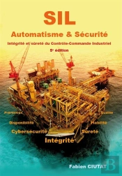 Sil Automatisme & Securite - Integrite Et Surete Du Controle-Commande Industriel - 5e Edition
