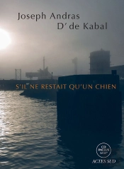 S'Il Ne Restait Qu'Un Chien