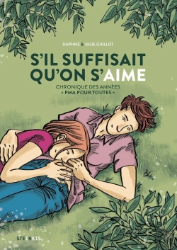 Bertrand.pt - S'Il Suffisait Qu'On S'Aime : Chronique Des Années Pma Pour Toutes