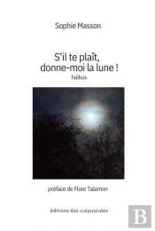 S'Il Te Plaît, Donne-Moi La Lune !