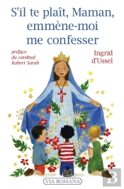 S'Il Te Plait, Maman, Emmène-Moi Me Confesser