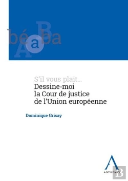 Bertrand.pt - S'Il Vous Plait...Dessine-Moi La Cour De Justice De L'Union Européenne