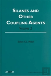 Silanes And Other Coupling Agents, Volume 2