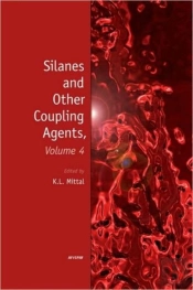 Silanes And Other Coupling Agents, Volume 4