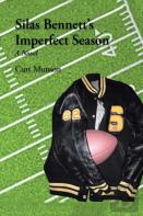 Silas Bennett'S Imperfect Season