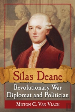 Bertrand.pt - Silas Deane, Revolutionary War Diplomat And Politician