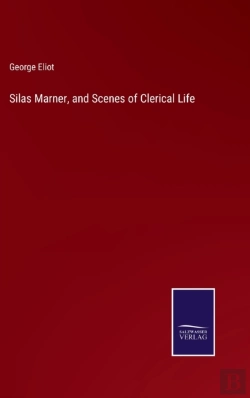 Bertrand.pt - Silas Marner, And Scenes Of Clerical Life