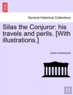 Bertrand.pt - Silas The Conjuror: His Travels And Peri