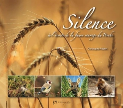 Bertrand.pt - Silence ; À L'Écoute De La Faune Sauvage Du Perche
