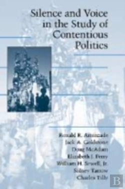 Bertrand.pt - Silence And Voice In The Study Of Contentious Politics