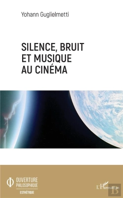 Bertrand.pt - Silence, Bruit, Et Musique Au Cinéma