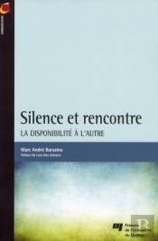 Silence Et Rencontre ; La Disponibilité À L'Autre