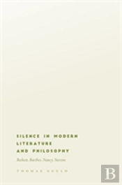 Silence In Modern Literature And Philosophy