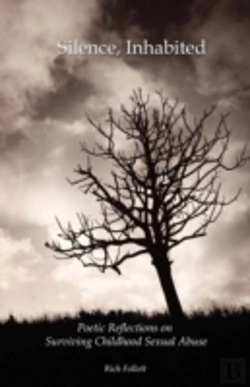 Bertrand.pt - Silence, Inhabited: Poetic Reflections On Surviving Childhood Sexual Abuse