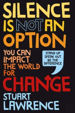 Bertrand.pt - Silence Is Not An Option: You Can Impact The World For Change