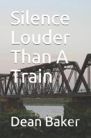 Silence Louder Than A Train