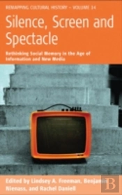Silence, Screen, And Spectacle