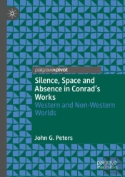 Silence, Space And Absence In Conrad'S Works