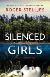 Silenced Girls: An Absolutely Addictive