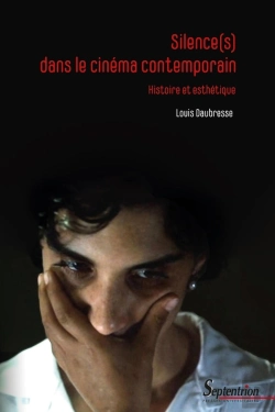 Bertrand.pt - Silence(S) Dans Le Cinéma Contemporain : Histoire Et Esthétique