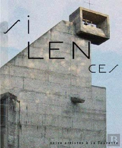 Bertrand.pt - Silences ; Seize Artistes À La Tourette