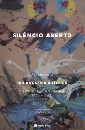 Silêncio Aberto - Centenário do Nascimento de Glória Sant'Anna