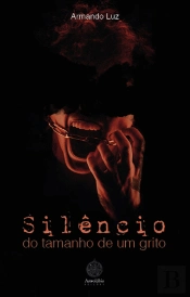 Silêncio (do tamanho de um grito)