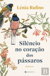 Silêncio no Coração dos Pássaros