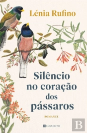 Silêncio No Coração Dos Pássaros