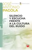 Silencio Y Escucha Frente A La Cultura Del Ruido