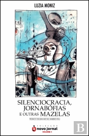 Silenciocracia, Jornabófias e Outras Mazelas