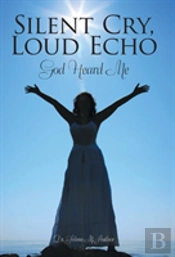 Silent Cry, Loud Echo