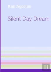 Silent Day Dream