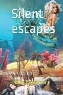 Silent Escapes